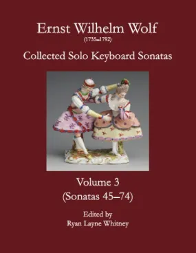 E.W. Wolf: Collected Solo Keyboard Sonatas, Volume 3 (coil-bound)